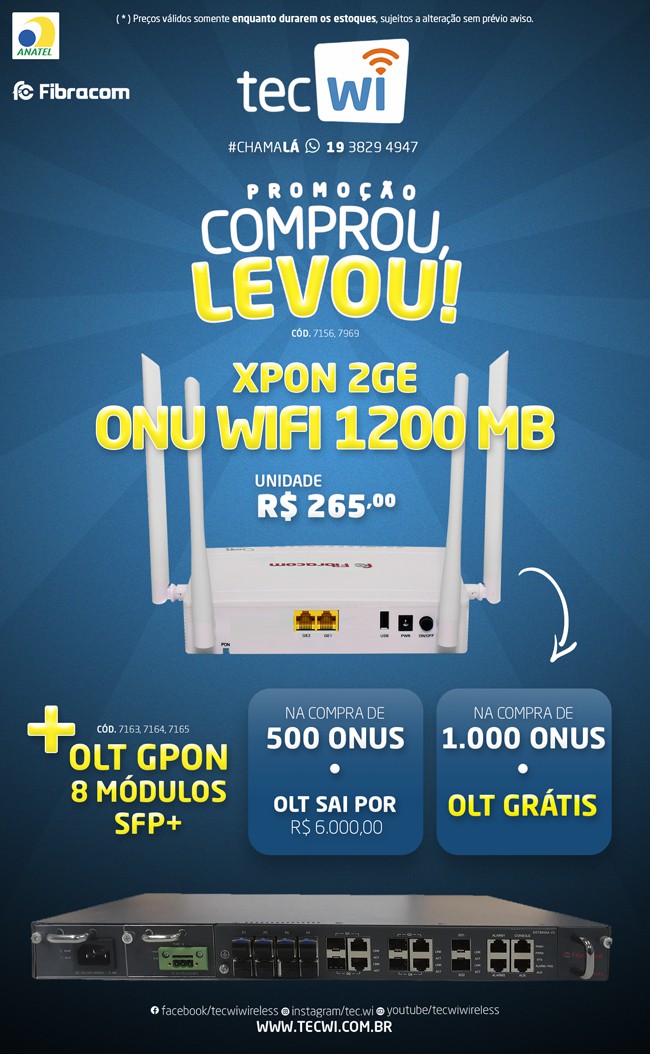 TecWi PROMOÇÃO Comprou ONU levou OLT